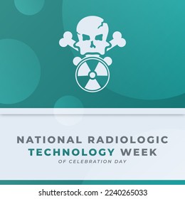 Happy Radiologic Technology Week Celebration Vector Design Illustration for Background, Poster, Banner, Advertising, Greeting Card