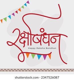 Happy Raksha Bandhan Hindi Text Calligraphy with creative flags