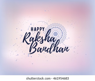 Happy Raksha Bandhan. Indian holiday. Vector background. Typographic emblem, logo or badge. Usable for greeting cards, banners, print, t-shirts, posters and banners. Happy Rakhi