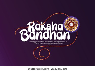 Happy Raksha Bandhan with Text, Typography decorative Rakhi for Raksha Bandhan, Indian festival for brother and sister bonding celebration