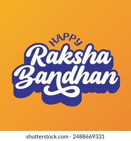 Happy Raksha Bandhan typography greeting card vector illustration on yellow background. Indian traditional festival Rakhi celebration poster, banner, flyer, sticker, label. Brother and sister. 