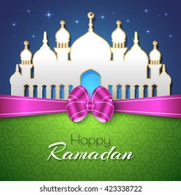 Happy Ramadan Islamic Greeting Background with mosque and bow. Vector festive design for holy month of muslim community Ramadan Kareem celebration