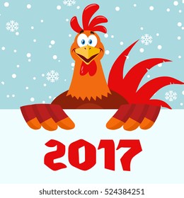 Happy Red Rooster Bird Cartoon Mascot Character Holding A Sign. Vector Illustration Flat Design Over Snow Background With 2017 Numbers
