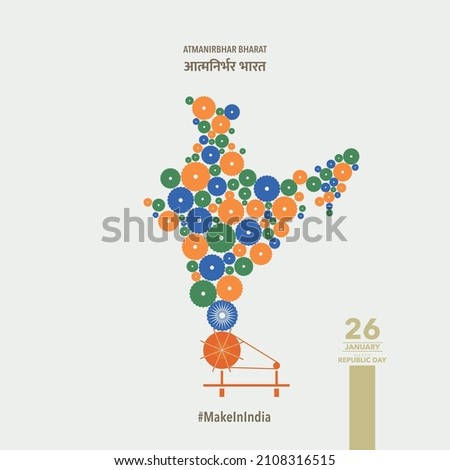 Happy Republic Day of India. A creative conceptual poster on self-dependent India. Charkha is a wheel of progress.  
The word "Aatma Nirbhay Bharat" means to become Self-Dependent.