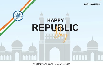 Happy Republic Day of India. monument and  famous Indian Landmarks with Ashoka Chakra. 26th January, 15th of august. Indian Republic Day Celebration with Text. 