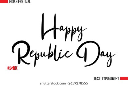 Happy Republic Day stylisch kursive Typografie Textdesign