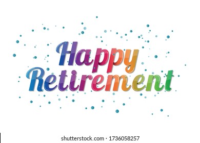 Happy Retirement Banner - Colorful Vector Illustration - Isolated On White Background