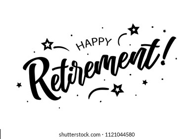 Happy Retirement. Beautiful greeting card poster, calligraphy black text Word star fireworks. Hand drawn, design elements. Handwritten modern brush lettering on a white background isolated vector