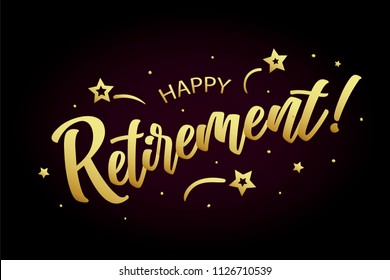 Happy Retirement card, banner. Beautiful greeting poster calligraphy gold text word ribbon star, hand drawn design elements. Handwritten modern brush lettering on a black background isolated vector