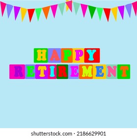 HAPPY RETIREMENT! colorful vector typography.  Letters on color box with bright color of garland.