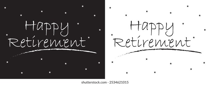 Happy Retirement, hand drawn calligraphy lettering design. Modern handwritten brush text. eps10