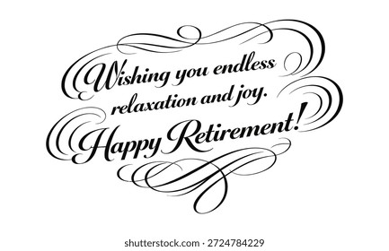 ¡Feliz retiro!" texto de Vector con letras a mano con elegantes remolinos caligráficos y florituras decorativas para tarjetas y Anuncios de fiesta