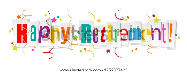 Happy Retirement On Cut Letters Stock Vector (Royalty Free) 1752377423