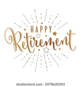 Happy retirement on white background