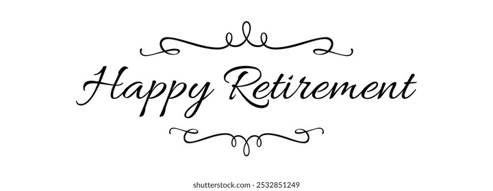 happy retirement text information sign
