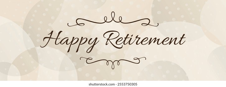 happy retirement text information sign