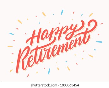 Happy Retirement. Vector lettering.