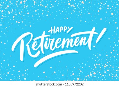 Happy Retirement. Vector lettering.