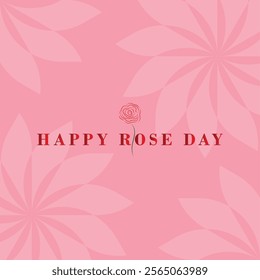 Happy Rose Day ! vector text with rose logo and flower design background .