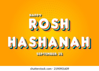 Happy Rosh Hashanah, September 25. Calendar of September Retro Text Effect, Vector design