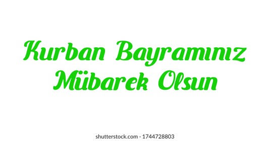 Happy sacrifice feast (Eid al-Adha Mubarak) 
Turkish translation: Kurban Bayraminiz Mubarek Olsun"