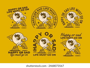 Happy or sad, life must go on. Mascot character illustration of ball head in running pose