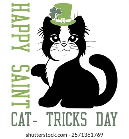 HAPPY SAINT CAT- TRICKS DAY  St.Patrick’s Day Funny Saying T-Shirt Design