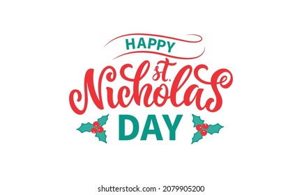 Happy Saint Nicholas Day handwritten text isolated on white background. Modern brush calligraphy, hand lettering for winter holiday on December 6. Vector illustration for print, poster, greeting card