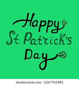 Happy Saint Patrick Day Lettering decoration. Patricks Day lettering vector design