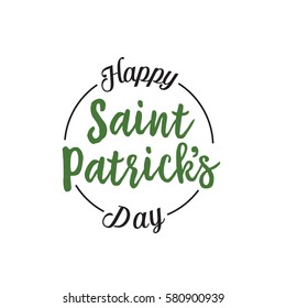 Happy Saint Patrick Day Lettering, Circle