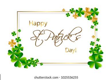 Happy Saint Patrick's Day background, greeting card with green and gold four and tree leaf clovers, white paper art design. Vector illustration.