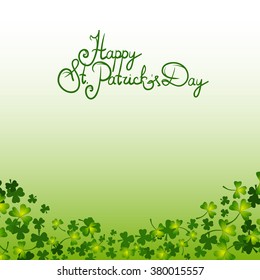 Happy Saint Patricks Day, background, vector illustration, shamrocks, for your design