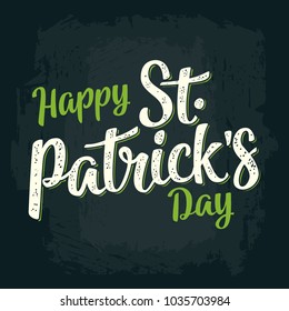 Happy Saint Patrick's Day calligraphy lettering. Vector vintage color engraved illustration on dark background