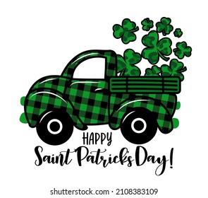 Happy Saint Patrick's Day! - Calligraphy phrase. Lettering for Lucky day greeting cards, invitations. Good for t-shirt, mug, gift, printing press. Buffalo plaid pickup carry  leopard Shamrocks svg