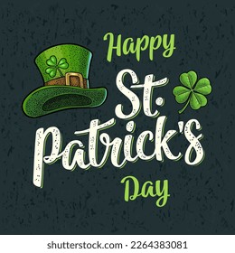 Alles Gute zum St. Patrick's Day Kalligrafie-Schriftzeichen. Vier-Blatt-Klee und oberer Gentleman-grüner Hut, Vektorgrafik Vintage Farbe graviert Illustration auf dunklem Hintergrund