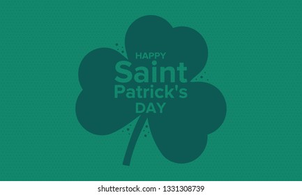Happy Saint Patrick`s Day. Catholic christian feast of Saint Patrick in Ireland. An annual cultural and religious holiday, celebrated on March 17th. Shamrock and green elements. Poster or background