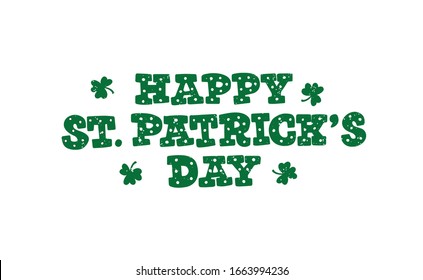 Happy Saint Patrick's day celebration illustration. Hand drawn vector lettering with shamrock. Beer festival poster. Ireland's lucky shamrock poster. Element for card, banner, badge, flyer