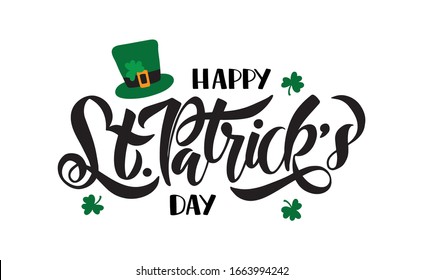 Happy Saint Patrick's day celebration illustration. Hand drawn vector brush lettering with green hat and shamrock. Beer festival poster. Typography card, banner, invitation, postcard, badge