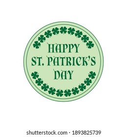 happy Saint Patricks Day circle label with green shamrocks