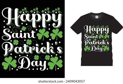 Happy Saint Patrick's Day. Creative, typography , Illustration, vector t shirt design template, ready  for print poster, banner, mug, shirt.  