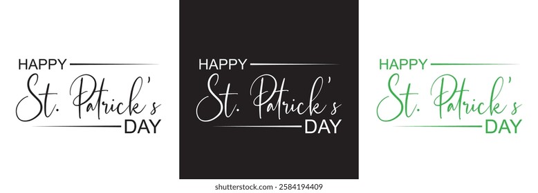 Happy Saint Patrick's Day Cursive Calligraphy Black, white green  Color Text .Can be used as greeting card design. isolated on white and black background. 