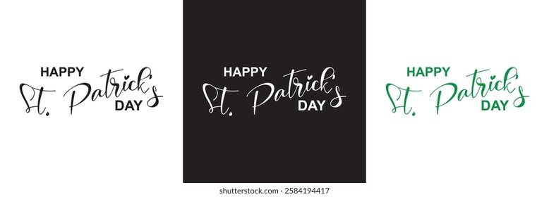 Happy Saint Patrick's Day Cursive Calligraphy Black, white green  Color Text .Can be used as greeting card design. isolated on white and black background. 