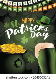 Happy Saint Patrick's Day design with green beer, pot of gold and leprechaun hat. EPS10 vector illustration.