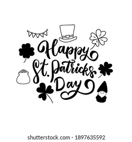 Happy Saint Patricks day design elements. Gnome, shamrock cloverleaf, leprechaun hat. Hand lettering. Festive greeting card with shamrock cloverleaf and leprechaun. 