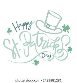 Happy Saint Patricks day design elements. St. Patrick’s day greeting celebration text and shamrock flowers