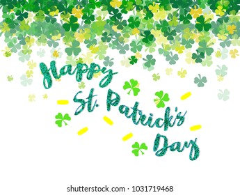 Happy Saint Patrick's day Festival. Irish celebration .Green and yellow clover shamrock leaves on isolate background for poster, greeting card, party invitation, banner other users Vector illustration