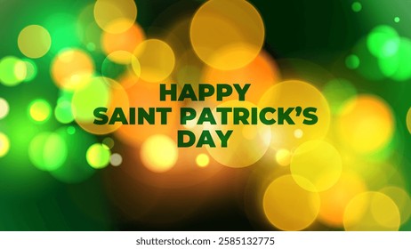 Happy Saint Patrick's Day festive background. Bright color gradients and blurred bokeh lights. Graphic template for Saint Patricks Day greetings and invitations. Vector illustration.