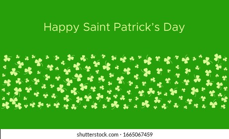 Happy Saint Patrick's day green background. Green clover leaves pattern. Vector illustration.
