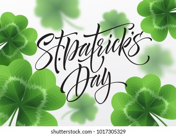 Happy Saint Patricks Day greeting lettering on clovers leaf background. Vector Illustration EPS10