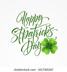 Happy Saint Patricks Day greeting lettering on clovers leaf background. Vector Illustration EPS10